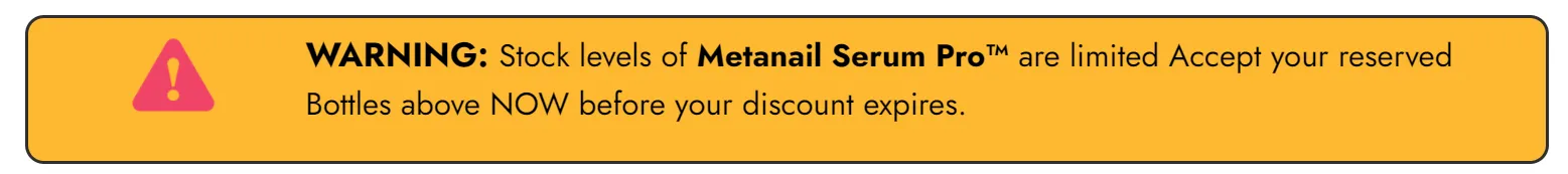 Metanail Serum Pro Limited Stock Warning